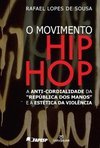 O - a anti-cordialidade Movimento hip hop