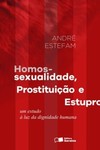 Homossexualidade, prostituição e estupro: um estudo à luz da dignidade humana