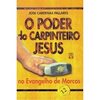 O Poder do Carpinteiro Jesus no Evangelho de Marcos - Volume 12