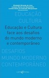 Educação e cultura face aos desafios do mundo moderno e contemporâneo