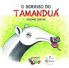 O sorriso do tamanduá