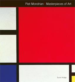 MASTERPIECES OF ART: PIET MONDRIAN