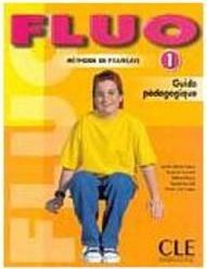 Fluo: Guide Pédagogique: Méthode de Français - 1