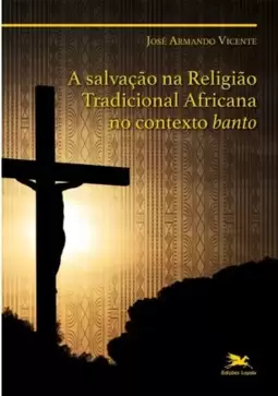A salvação na Religião Tradicional Africana no contexto banto