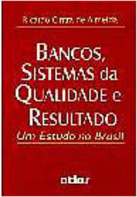 Bancos, Sistemas da Qualidade e Resultado: um Estudo no Brasil