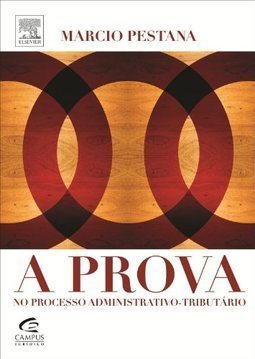 A Prova no Processo Administrativo-Tributário