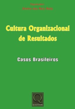 Cultura organizacional de resultados: casos brasileiros