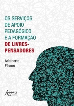 Os serviços de apoio pedagógico e a formação de livres-pensadores