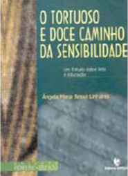 Tortuoso e Doce Caminho da Sensibilidade: um Estudo Sobre Arte e...