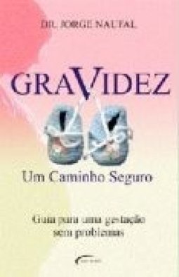 Gravidez: um Caminho Seguro