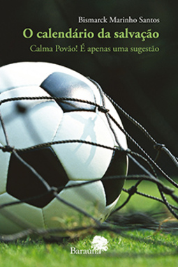 O calendário da salvação: Calma povão! É apenas uma sugestão