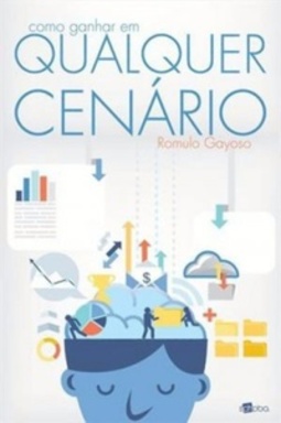 Como Ganhar em Qualquer Cenário