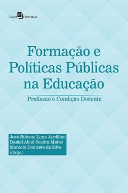 Formação e políticas públicas na educação: profissão e condição docente