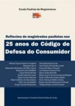 Reflexões de magistrados paulistas nos 25 anos do Código de Defesa do Consumidor (EPM)