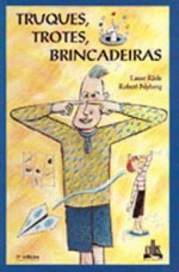 Truques, Trotes e Brincadeiras