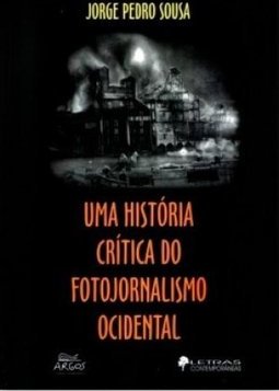 História Crítica do Fotojornalismo Ocidental, Uma