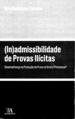 (In)admissibilidade de provas ilícitas