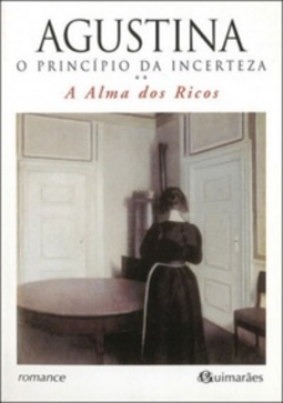 A Alma dos Ricos (O Princípio da Incerteza #II)