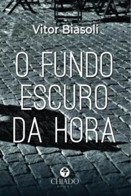 O fundo escuro da hora