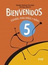 Bienvenidos 5: español para niños y niñas