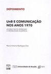 UnB e comunicação nos anos 1970: acordo tácito, repressão e credibilidade acadêmica
