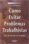 Como Evitar Problemas Trabalhistas: Guia do Direito do Trabalho
