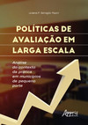 De avaliação em larga escala: análise do contexto da prática em municípios de pequeno porte