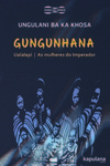 Gungunhana: Ualalapi e As mulheres do Imperador