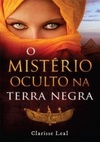 O Mistério Oculto na Terra Negra