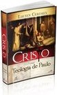 CRISTO NA TEOLOGIA DE PAULO