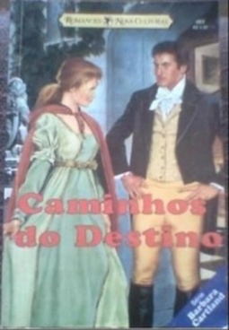Caminhos do destino (Coleção Barbara Cartland #483)