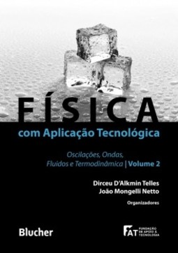 Física com aplicação tecnológica: oscilações, ondas, fluidos e termodinâmica