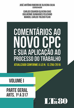 Comentários ao novo CPC e sua aplicação ao processo do trabalho