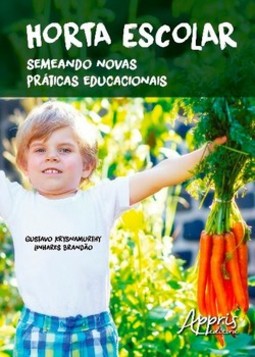 Horta escolar: semeando novas práticas educacionais