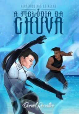 A Melodia da Chuva (Herdeiros das Estrelas #2)