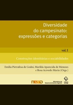 Diversidade do campesinato: expressões e categoria, volume 1: construções identitárias e sociabilidades