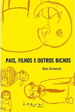 Pais, filhos e outros bichos