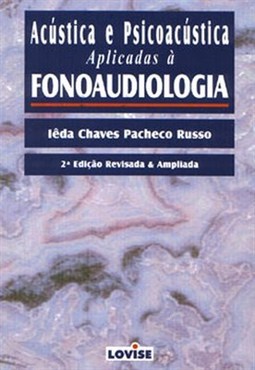 ACUSTICA E PSICOACUSTICA APLICADOS A FONOAUDIOLOGIA