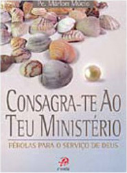 Consagra-te ao Teu Ministério: Pérola para o Serviço de Deus