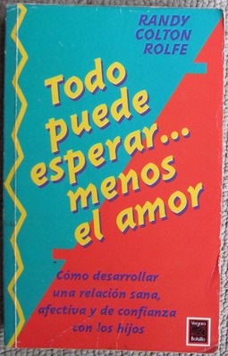 Todo Puede Esperar Menos El Amor