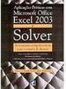 Aplicações Práticas com Microsoft Office Excel 2003 e Solver...