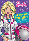 Barbie - No mundo das profissões: lendo e colorindo