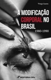 A Modificação Corporal no Brasil