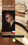 Jindřich Trachta: autor, leitor, escritor e tradutor