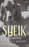 SHEIK, uma história de amor e amizade