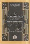 A matemática e seu ensino: olhares em educação matemática