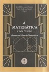 A matemática e seu ensino: olhares em educação matemática