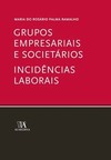 Grupos empresariais e societários: incidências laborais