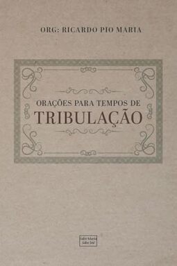 Orações para tempos de tribulações