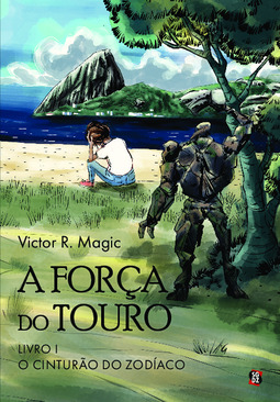 A força do touro: Livro I — O cinturão do zodíaco